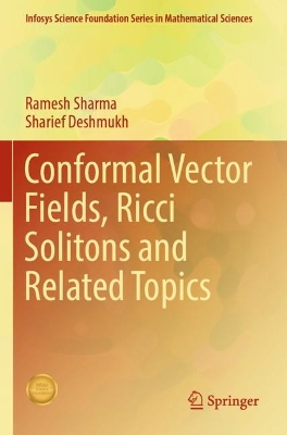 Conformal Vector Fields, Ricci Solitons and Related Topics 1st ed. 2024