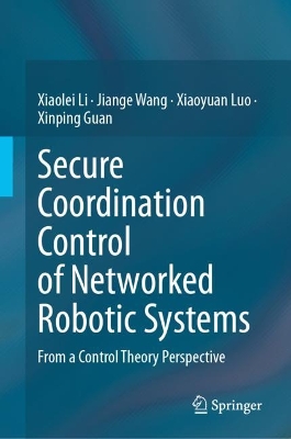 Secure Coordination Control of Networked Robotic Systems: From a Control Theory Perspective 2024 ed.