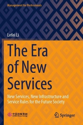 Era of New Services: New Services, New Infrastructure and Service Rules for the Future Society