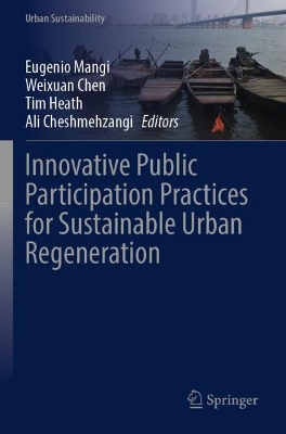 Innovative Public Participation Practices for Sustainable Urban Regeneration