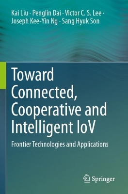 Toward Connected, Cooperative and Intelligent IoV: Frontier Technologies and Applications