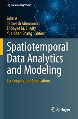 Spatiotemporal Data Analytics and Modeling: Techniques and Applications