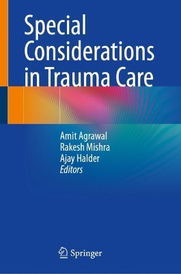 Special Considerations in Trauma Care 2024 ed.