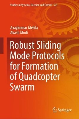 Robust Sliding Mode Protocols for Formation of Quadcopter Swarm 2024 ed.