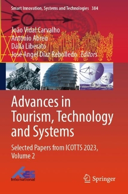 Advances in Tourism, Technology and Systems: Selected Papers from ICOTTS 2023, Volume 2 2024 ed.