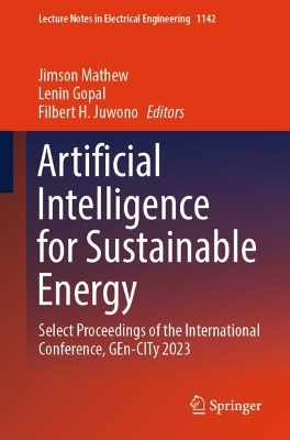 Artificial Intelligence for Sustainable Energy: Select Proceedings of the International Conference, GEn-CITy 2023 2024 ed.