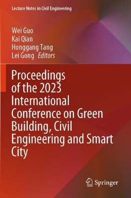 Proceedings of the 2023 International Conference on Green Building, Civil  Engineering and Smart City