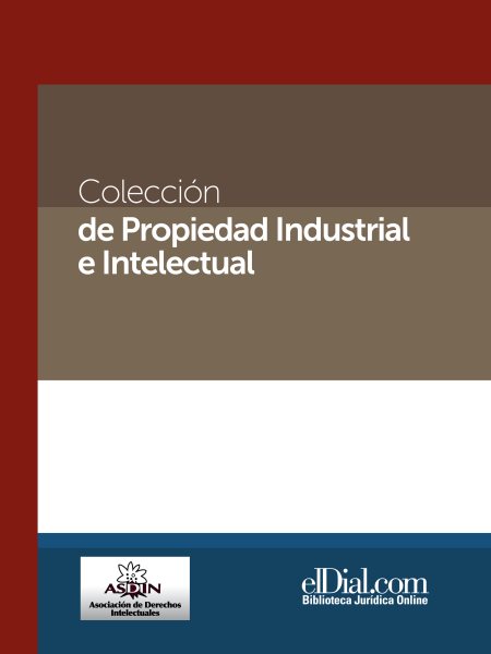 ColecciÃ³n de propiedad industrial e intelectual (Vol. 1)