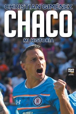 Chaco: mi historia