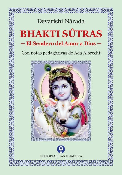 Bhakti sÃ»tras: El sendero del amor a Dios