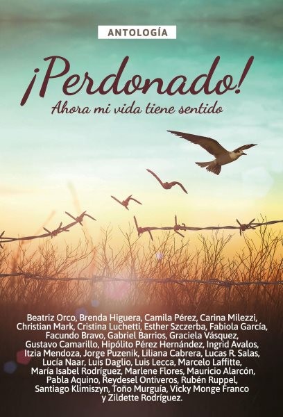 AntologÃ­a 7: Â¡Perdonado!: Ahora mi vida tiene sentido