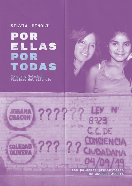 Por ellas, por todas: Johana y Soledad. Victimas del silencio