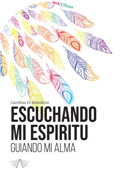 Escuchando mi espÃ­ritu: Guiando mi alma