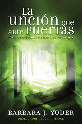 Uncion Que Abre Puertas