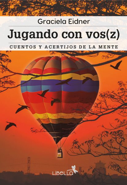 Jugando con vos (z): Cuentos y acertijos de la mente