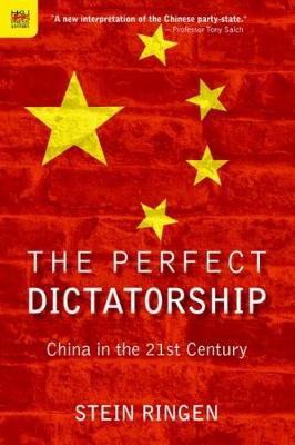 Perfect Dictatorship  China in the 21st Century