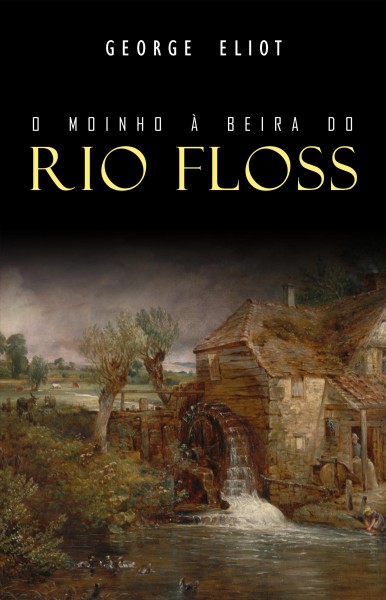O Moinho Ã  Beira do Rio Floss
