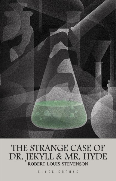 Strange Case of Dr. Jekyll and Mr. Hyde