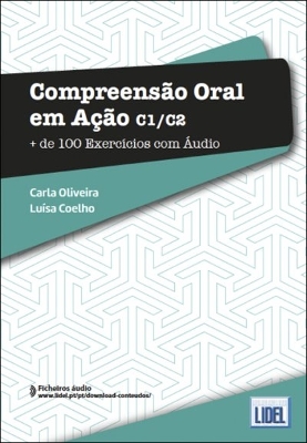 Compreensão Oral em Ação - C1-C2: Mais de 100 Exercícios plus audio