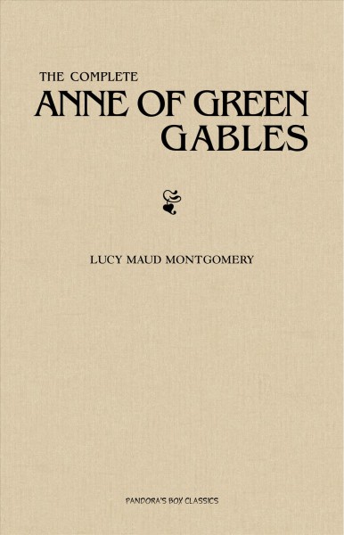 Complete Anne of Green Gables Collection