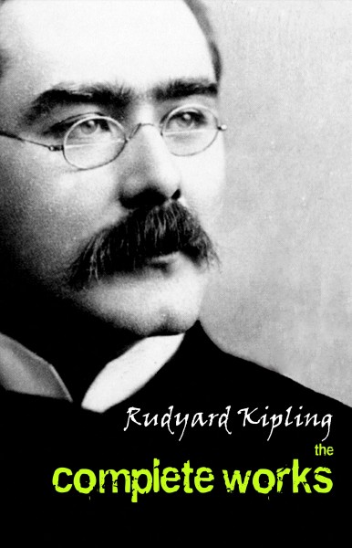 Complete Works of Rudyard Kipling
