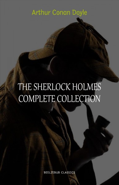 Sherlock Holmes : Complete Collection