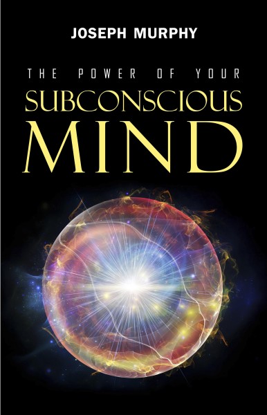 Power of Your Subconscious Mind
