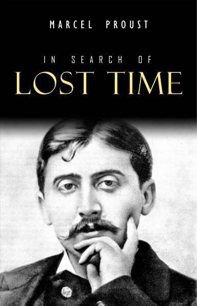 In Search of Lost Time [ volumes 1 to 7]