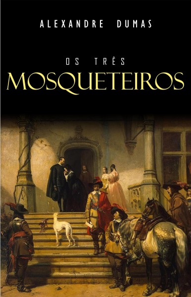 Os TrÃªs Mosqueteiros