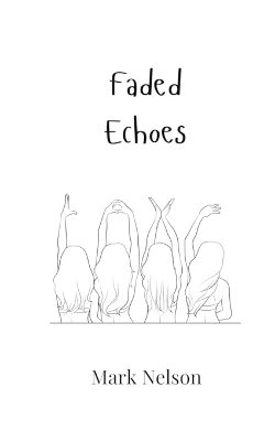 Faded Echoes