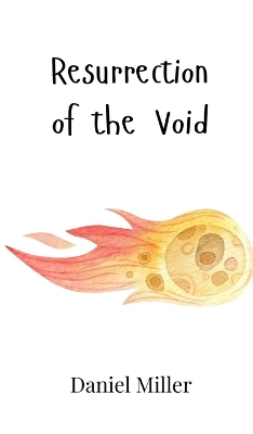 Resurrection of the Void