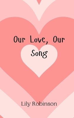Our Love, Our Song