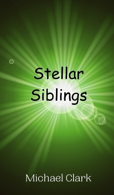 Stellar Siblings