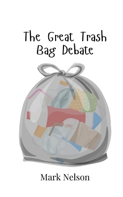 Great Trash Bag Debate