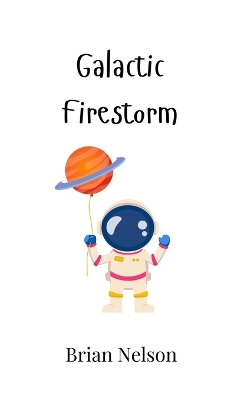 Galactic Firestorm
