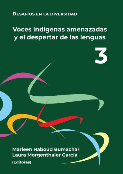 Voces indÃ­genas amenazadas y el despertar de sus lenguas