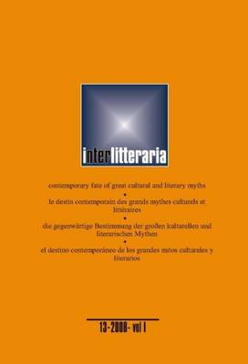 Interlitteraria: Contemporary Fate of Great Cultural and Literary Myths, v. 1, 2