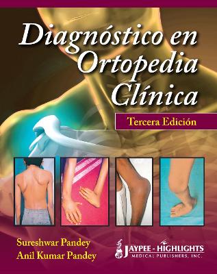 Diagnóstico en Ortopedia Clínica 3rd Revised edition