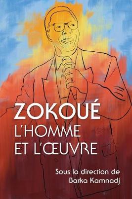 Zokoue: L'homme et l'A uvre