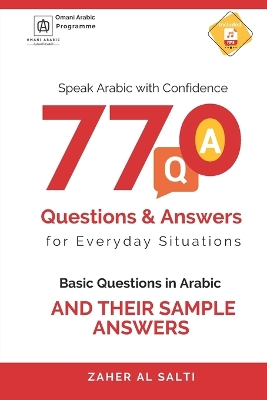 Speak Arabic with Confidence: 770 Questions and Answers for Everyday Situations: Basic Questions in Arabic  and their sample answers