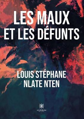 Les maux et les défunts