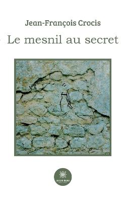 mesnil au secret