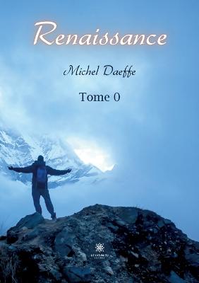 Renaissance: Tome 0