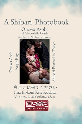 Onawa Asobi - Il Gioco della Corda - Fotografie di Shibari