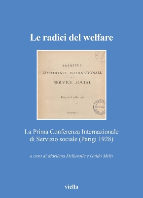 Le Radici del Welfare: La Prima Conferenza Internazionale Di Servizio Sociale (Parigi 1928)