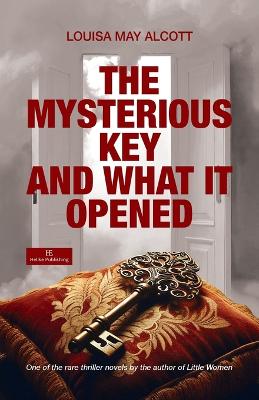 Mysterious Key and What It Opened