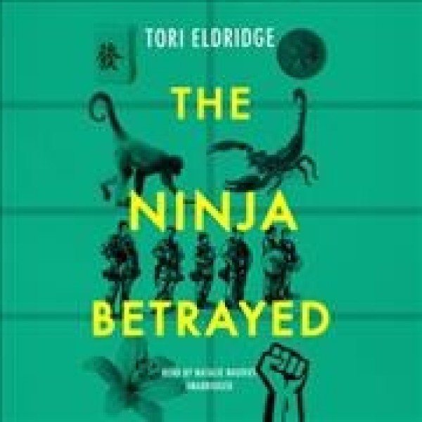 Ninja Betrayed Unabridged edition