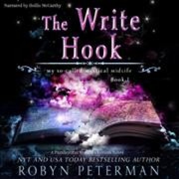 Write Hook: My So-Called Mystical Midlife Book One