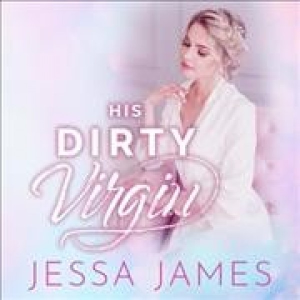 His Dirty Virgin Library Edition