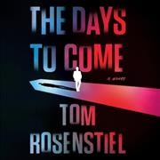 Days to Come Lib/E Library Edition